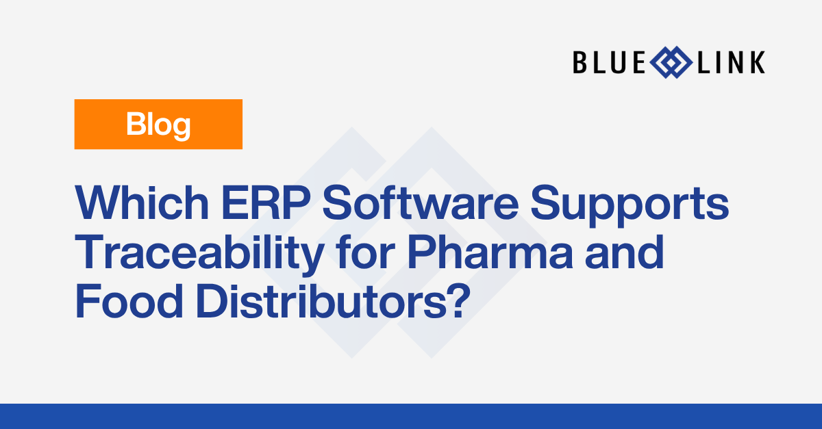 Which ERP Software Supports Traceability for Pharma and Food Distributors?